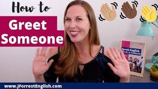 How to Greet Someone in English  - 10 Common English Greetings