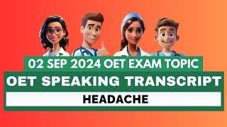 OET SPEAKING ROLE PLAY TRANSCRIPT - HEADACHE | SPEAK WITH MIHIRAA