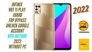 Infinix Hot 11 Play (X688b) Android 11 Frp/Google Account Bypass without PC Latest 2022