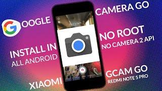 Camera Go: Redmi Note 5 pro Install  GCAM Go without Camera 2 API in Any(Xiaomi) Android phone|Hindi