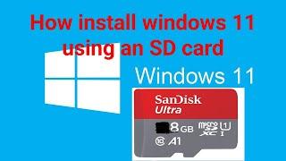 How install windows 11 using an SD card (explained all in step-by-step From A to Z)