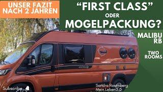 Ehrliches Fazit nach 2 Jahren Malibu Van Charming 640 LE RB GT     - first class two rooms skyview -