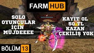 FARM HUB | BÖLÜM 13 | KAYIT OL 50 TL KAZAN (ÇEKİLİŞ YOK), SOLO OYUNCULARA MÜJDE, GÜNCELLEME NOTLARI