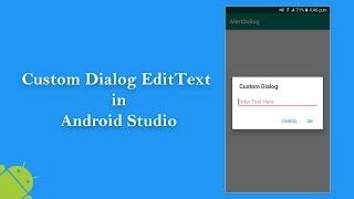 Custom Dialog EditText in Android Studio - Part 3