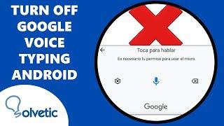 How to Turn Off Google Voice Typing on Android no Keyboard ️