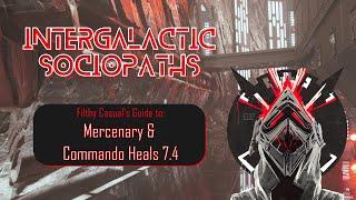 Swtor Commando and Mercenary Healer Guide For Filthy Casuals 7.4