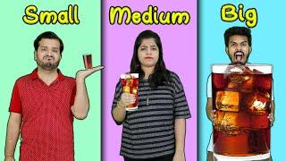 Small Vs Medium Vs Big Glass Drink Challenge | Food Challenge India | Hungry Birds