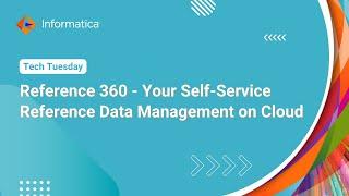 Reference 360 - Your Self-Service Reference Data Management on Cloud