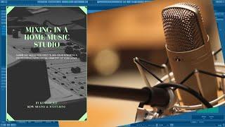 Mixing in a Home Music Studio - 47 Mixing Vocals