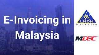 E-Invoicing in Malaysia | Essential Guide to LDHN Regulations