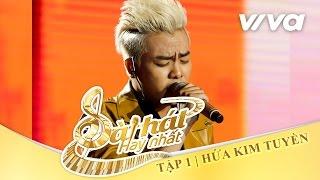 Tình Lãng Phí - Hứa Kim Tuyền | Tập 1 | Sing My Song - Bài Hát Hay Nhất 2016 [Official]