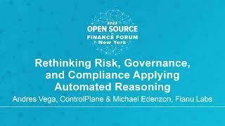 Rethinking Risk, Governance, and Compliance Applying Automation - Michael Edenzon, Fianu Labs