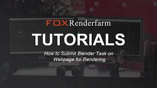 How to Submit Blender Task on Cloud Rendering Service