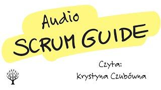 Scrum Guide audio - czyta Krystyna Czubówna