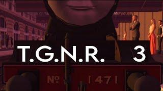 T.G.N.R. 3 - Teaser