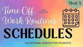 Schedules, Routines & Time Off - Vocational Lesson 10 - Special Education Students