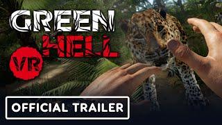 Green Hell VR - Official Gameplay Trailer | Summer of Gaming 2021