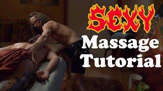 Sexy Massage Tutorial