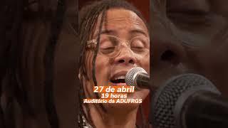 Show do Serginho Moah na ADUFRGS-Sindical