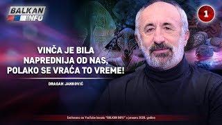 INTERVJU: Dragan Janković - Vinča je bila naprednija od nas, polako se vraća to vreme! (10.1.2020)