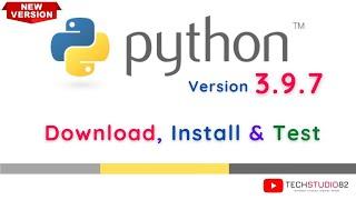 How to install Python 3.9.7 on Windows 10| Download, Install and Test Script in Python