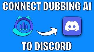 How To Connect Dubbing AI To Discord | Setup Dubbing AI in Discord