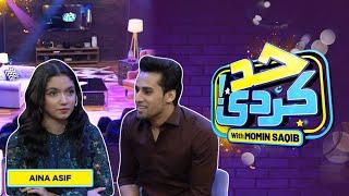 Aina Asif With Momin Saqib | Had Kar Di | Full Show | SAMAA TV