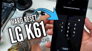 HARD RESET LG K 61 | COMO FORMATAR | FACTORY RESET