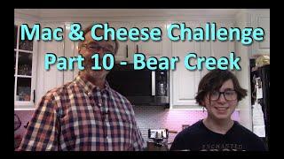 Mac & Cheese Showdown 10 M&C Bear Creek / Mac & Cheese Challenge / Chocolove Chilies and Cherries