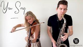 "You Say" - Lauren Daigle - Sax And Violin Instrumental Cover (2019)