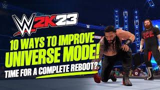 WWE 2K23 Universe Mode Improvements & Ideas! 