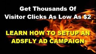 1000s Page Visits - How To Setup An Adfly Ad Campaign - As Low As $2 Guaranteed Internet Traffic