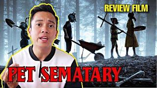 Review Film "PET SEMATARY" (2019) Indonesia - Film Remake Yang Gak Ada Bedanya