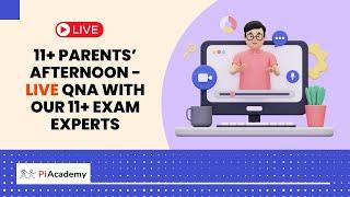 FREE 11+ Webinar - Live QnA with 11+ Experts | PiAcademy