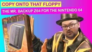 The Z64 for the Nintendo 64 - Copy ONTO that floppy