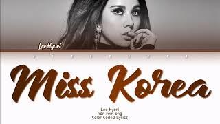 Lee Hyori (이효리) - Miss Korea (미스코리야) Lyrics (Han/Rom/Eng/Color Coded/Lyrics/가사) | bingsoosh