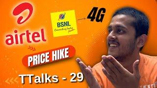Airtel Hikes Tariffs, BSNL Finally Deploys 4G, Vi Fundraise Update and More | TTalks - 29