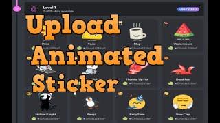 How to Upload/Add Animated Sticker To Discord