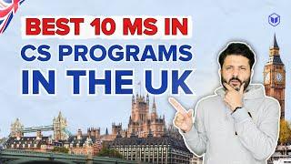 Best Masters in Computer Science Programs in the UK | MS in CS in UK | Study in UK | Leap Scholar