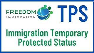 The 7 Most Common Questions on Immigration TPS - Temporary Protected Status in the USA