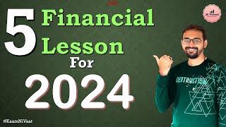 Financial Lesson For 2024 | Best Financial Preparations For Better Future