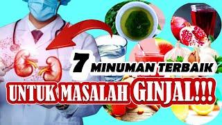 7 MINUMAN TERBAIK UNTUK MASALAH GINJAL !!!