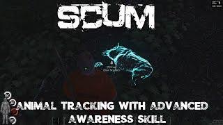 SCUM - Animal Tracking With Advanced Awareness Skill
