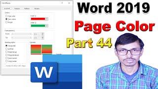 Ms Word 2019,2016,2013,2010,2007,Page color, Fill Effects,Gradient,Texture,Pattern, Part 44 I