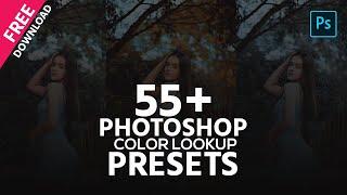 55+ Photoshop color lookup presets free download । Photoshop Tutorial । #3dlut Color Lookup Presets