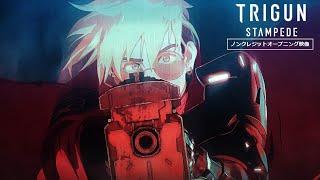 TVアニメ『TRIGUN STAMPEDE』ノンクレジットOP映像