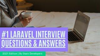 #1 Laravel Interview Questions | Interview Questions / Answers for Laravel | Laravel Basic Questions