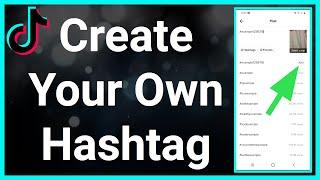 How To Make Your Own Hashtag On TikTok!