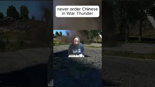 Never order Chinese food in #warthunder