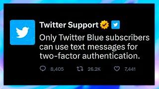 Twitter Is Now Making You PAY For 2 Factor Authentication??
